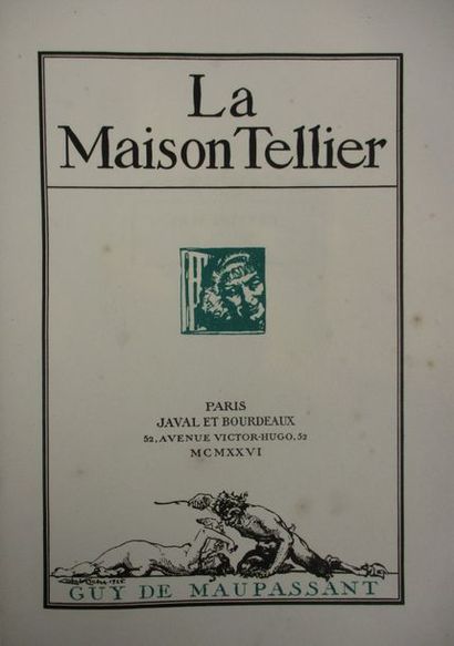 MAUPASSANT (G. DE). La maison Tellier. Paris, Javal et Bourdeaux, 1926. In-8, broché,...