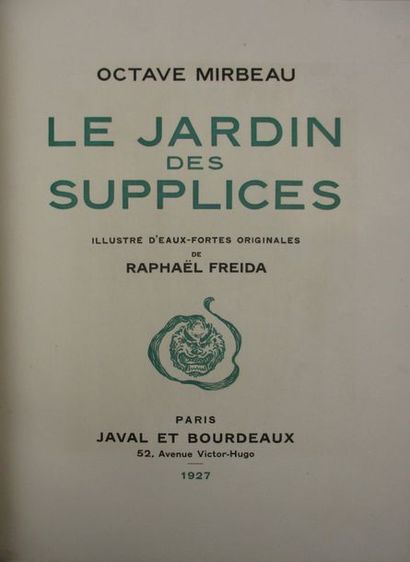 MIRBEAU (Octave). Le jardin des supplices. Paris, Javal et Bourdeaux, 1927. In-4°,...