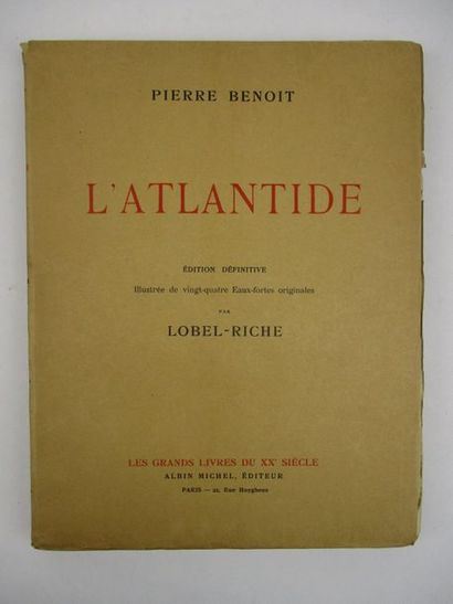 BENOIT (Pierre). L'Atlantide. Paris, Albin Michel, 1922. In-4° broché. Edition définitive,...