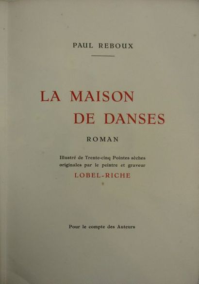 REBOUX (Paul). La maison de danses. Paris, pour le compte des auteurs, 1928. In-4°...