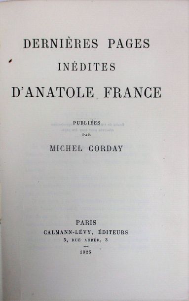 null CORDAY (Michel). Dernières pages inédites d’Anatole France. Paris, Calmann-Lévy,...