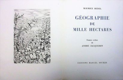 null BEDEL (Maurice). Géographie de mille hectares. S.l., Manuel Bruker, 1954. In-4°...