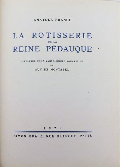 null FRANCE (Anatole). La Rôtisserie de la Reine Pédauque. Paris, Simon Kra, 1925....