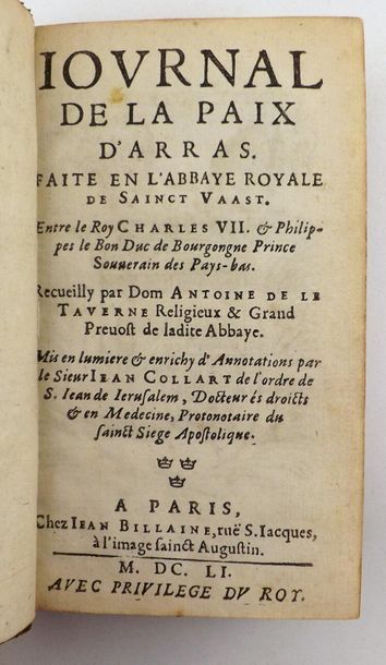 null LE TAVERNE (A. de). Journal de la Paix d’Arras, faicte en l’abbaye royale de...