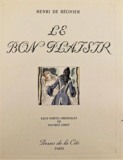 null REGNIER (Henri de). Le Bon Plaisir. Paris, Presses de la Cité, 1945. In-4° en...