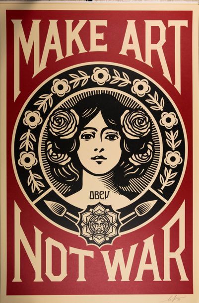 null Shepard FAIREY dit OBEY (1970). Make Art Not War. Sérigraphie, signée au crayon...