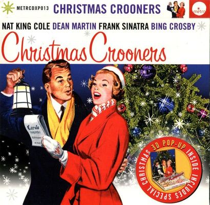 Christmas Crooners. Nat King Cole, Dean Martin,...