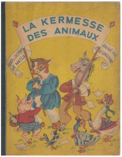 La Kermesse des Animaux. Texte et dessins...