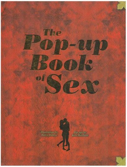 The Pop-up Book of Sex. Illustration : Balvis...