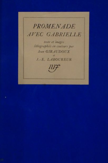 null GIRAUDOUX (Jean) - LABOUREUR (J.E.). Promenade avec Gabrielle. Paris, NRF, 1919,...