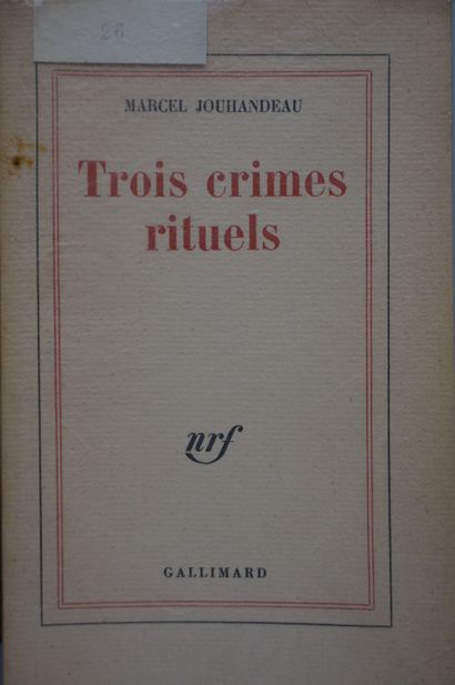 null JOUHANDEAU (Marcel). Trois crimes rituels. Paris, Gallimard, 1962, in-12, br....