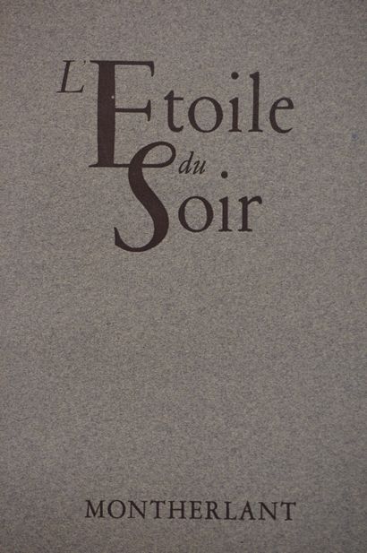 null MONTHERLANT (Henry de). L’étoile du soir. Lithographies de Goor. Paris, Lefevre,...