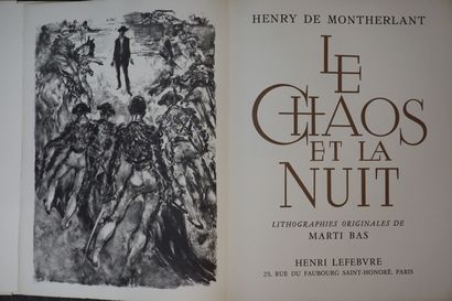 null MONTHERLANT (Henry de) - BAS (Marti). Le chaos et la nuit. Paris, Lefevre,1963,...