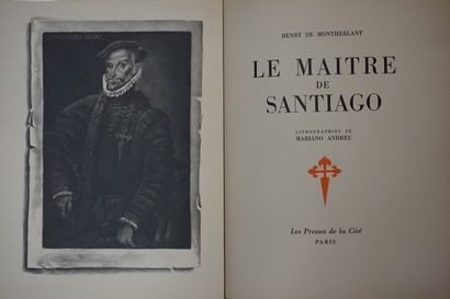 null MONTHERLANT (Henry de) - ANDREU (Mariano). Le maître de Santiago. Paris, Les...
