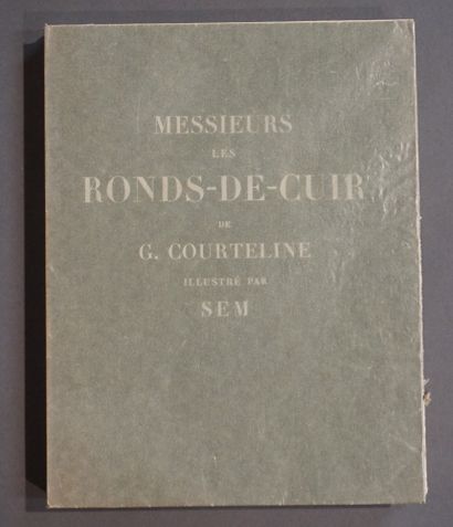Livre G.Courteline "Messieurs les ronds de cuir", un volume emboité, illustré par...