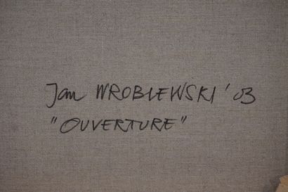 Jan WROBLEWSKI "Ouverture", huile sur toile, sbd, daté 03. 97,5x146,5 cm