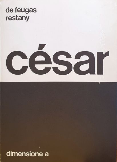 null DE FEUGAS, RESTANY - CÉSAR (César BALDACCINI dit, 1921-1998).

"César", Dimensione...