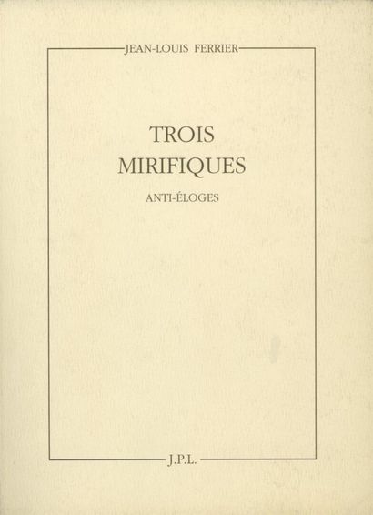 null Jean Louis FERRIER

Trois mirifiques (80 exemplaires neufs) édition Lavignes...