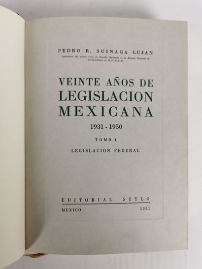 null Pedro R. SUINAGA LUJAN.

Veinte años de legislacion mexicana.

Mexico, 1951.

Trois...