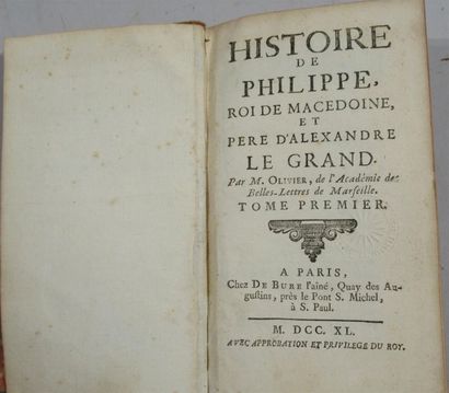 null M. OLIVIER "Histoire de Phlippe Ro de Macédoine et père d'Alexandre le Grand"...