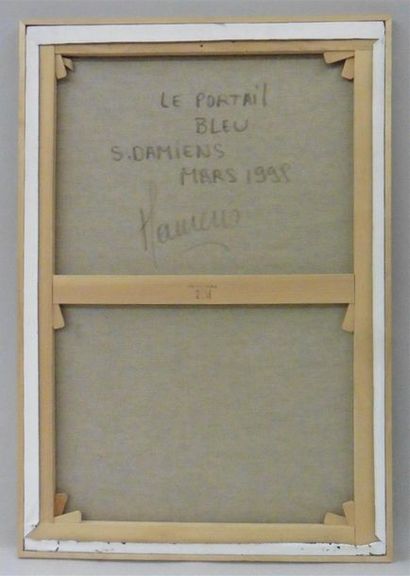 null Serge DAMIENS (25 décembre 1954)
« Le Portail Bleu »
Huile sur toile signée...