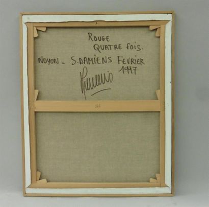 null Serge DAMIENS (25 décembre 1954)
« Rouge Quatre Fois »
Huile sur toile signée...
