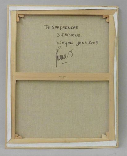 null Serge DAMIENS (25 décembre 1954)
« Te surprendre »
Huile sur toile signée en...