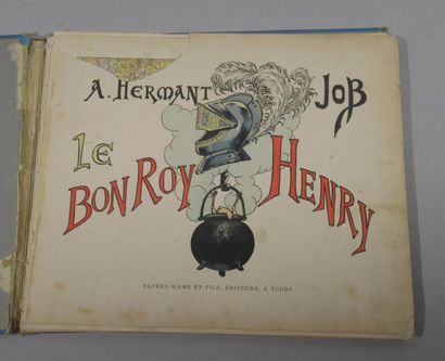null JOB et A. HERMANT "Le Bon Roy Henry" Un volume relié en format italien illustré...