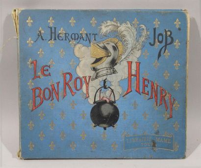 null JOB et A. HERMANT "Le Bon Roy Henry" Un volume relié en format italien illustré...