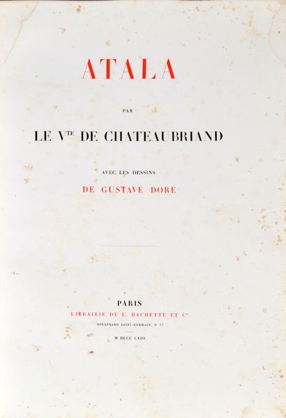 null CHATEAUBRIAND (François-René de), Atala, avec les dessins de Gustave Doré, Paris,...