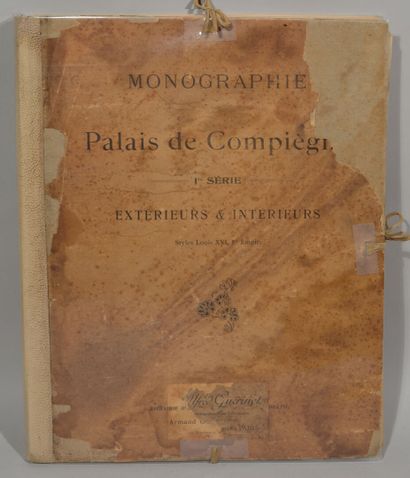 null "Monographie du Palais de Compiègne, 1ère série, Extérieur & intérieurs, style...