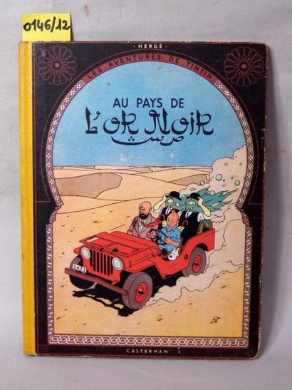null HERGE. – Les Aventure de Tintin. Au Pays de l’Or Noir. – In-8 cartonné, dos...