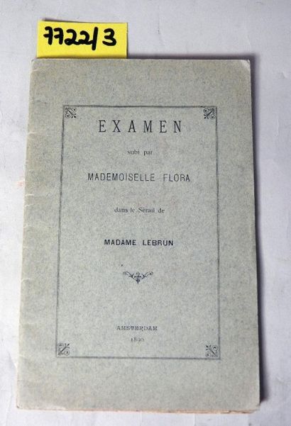 null Examen subi par Mademoiselle Flora dans le sérail de Madame Lebrun 
Volume in-8,...