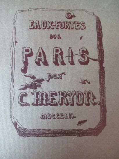 null Eaux fortes sur Paris par Charles MERYON. Présentation par Jean BOURET suivi...