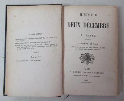 null P. MAYER "Histoire du Deux décembre" Un volume relié in-12 - 7e édition - Paris,...