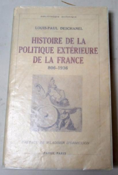null Louis-Paul DESCHANEL - "Histoire de la Politique extérieure de la France (806-1936)"...