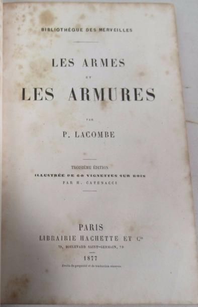 null P. LACOMBE "Les Armes et les Armures" Un volume relié in-12, Bibliothèque des...