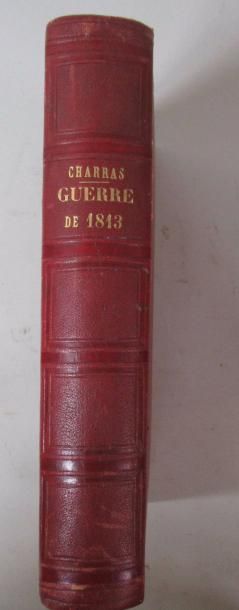 null Lieutenant Colonel CHARRAS "Histoire de la Guerre de 1813 en Allemagne" Un volume...