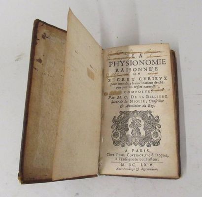 "La Physionomie raisonnée" par M. Claude de la BELLIERE, Sieur de la Niolle, conseiller...
