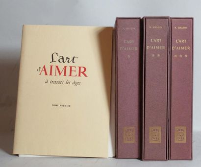 null André GILLOIS "L'Art d'Aimer à travers les âges" 3 volumes en feuillets vec...