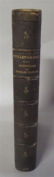 null VIOLLET LE DUC Architecte "Dictionnaire raisonné du Mobilier Français" Un volume...