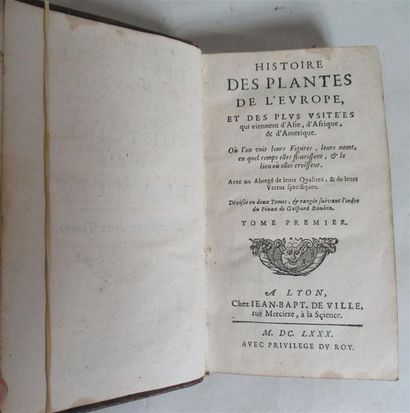 null Jean-Baptiste et Nicolas DE VILLE. Histoire des plantes de l'Europe et des plus...