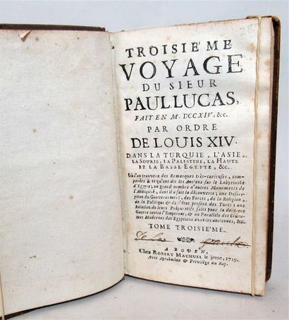 null Robert MACHUEL "Troisième voyage du Sieur Paul Lucas par Ordre de Louis XIV...