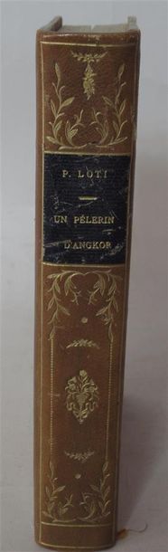 null PIERRE LOTI "Un pèlerin d'Angkor" Un volume relié dédicacé par l'artiste "A...