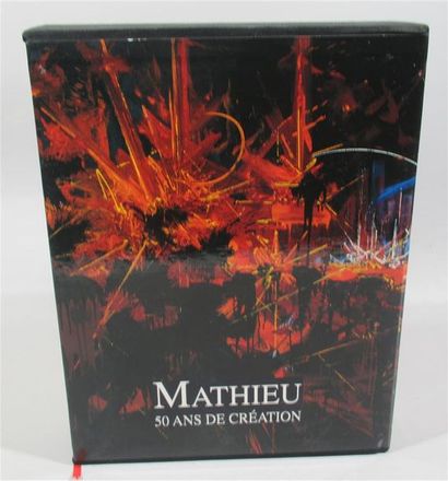 null MATHIEU - Georges Mathieu. 50 ans de création. Paris, Hervas, 2003. 1 volume...