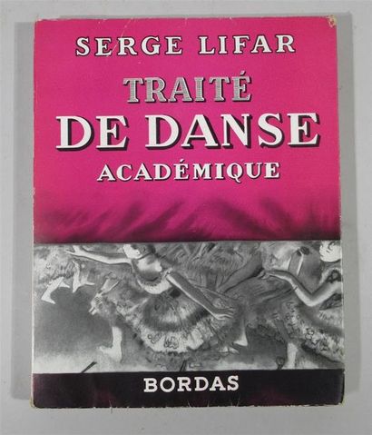 null Serge LIFAR "Traité de la Danse académique" Un volume broché aux éditions BORDAS,...