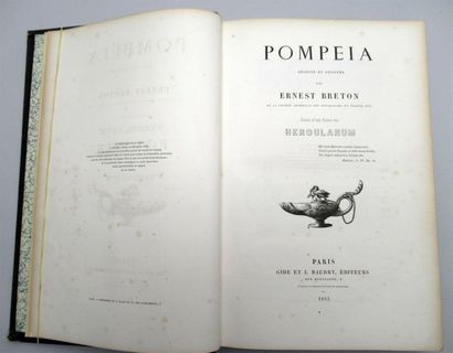 ERNEST BRETON "Pompéia décrite et dessinée suivie d'une notice sur Herculanum" Un...