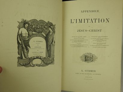 null Imitation de Jésus Christ. Paris, Curmer 1861. & Appendice de l'imitation de...
