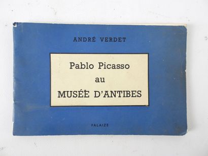 null André VERDET: Pablo Picasso au musée d'Antibes. Falaize, 1951. 1 vol. broché...