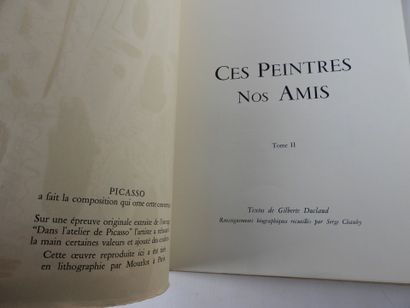  [PICASSO]. DUCLAUD (G.). CES PEINTRES NOS AMIS. Tome II. Cannes, Galerie 65, 1960....
